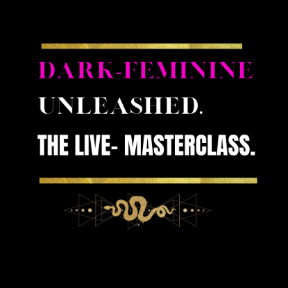 Picture of DARK-FEMININE UNLEASHED (The live-masterclass).